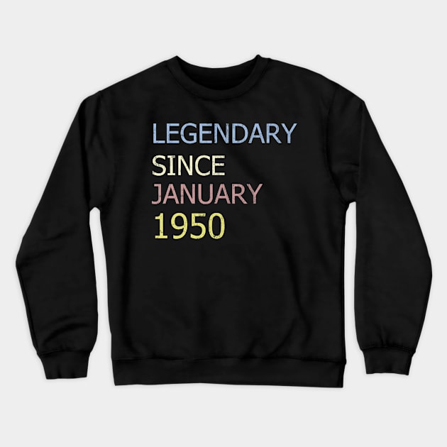 LEGENDARY SINCE JANUARY 1950 Crewneck Sweatshirt by BK55